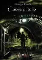 Cuore di tufo di Giuseppe Chiodi edito da Dark Zone