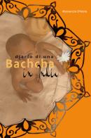 Diario di una Bachcha in India di Massenzia D'Aloia edito da Youcanprint