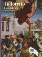 Tintoretto. I temi religiosi. Ediz. illustrata di Augusto Gentili edito da Giunti Editore
