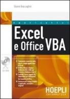 Excel e Office VBA. La guida completa. Con CD-ROM di Gianni Giaccaglini edito da Hoepli