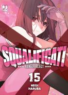 Squalificati. Ranger reject vol.15 di Negi Haruba edito da Edizioni BD