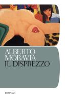 Il disprezzo di Alberto Moravia edito da Bompiani