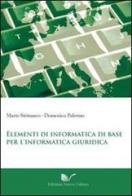 Elementi di informatica di base per l'informatica giuridica di Mario Sirimarco, Domenico Palermo edito da Nuova Cultura