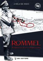 Rommel, ambiguità di un condottiero di Carlo De Risio edito da IBN