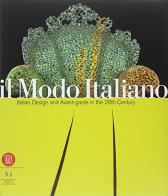Il modo italiano. Design e avanguardia nel XX secolo edito da Skira