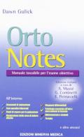 Orto notes. Manuale tascabile per l'esame obiettivo di Dawn Gulick edito da Minerva Medica