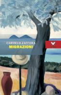 Migrazioni di Carmelo Zaffora edito da A & B