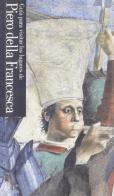 Guida ai luoghi di Piero della Francesca. Ediz. spagnola di Cristina Bucci, Chiara Lachi edito da Scala Group
