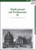Studi pisani sul Parlamento vol.2 edito da Plus