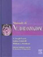 Manuale di neurorianimazione di A. Joseph Layon, Andrea Gabrielli, William A. Friedman edito da Elsevier