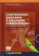 Come risolvere il contenzioso bancario di Elisabetta Mazzoli edito da Maggioli Editore