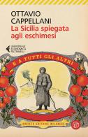 La Sicilia spiegata agli eschimesi. E a tutti gli altri di Ottavio Cappellani edito da SEM