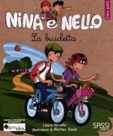 La bicicletta. L'aria pulita. Nina e Nello. Ediz. illustrata di Laura Novello, Matteo Gaule edito da Sassi