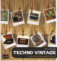 Techno vintage. Storia romantica degli strumenti di comunicazione di Elena Paparelli edito da Tunué