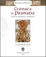 Cronaca di Psamatia. Vita di Eutimio il Sincello. Anonimo di Bisanzio edito da Arbor Sapientiae Editore