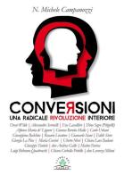Conversioni. Una radicale rivoluzione interiore di N. Michele Campanozzi edito da I Libri del Casato