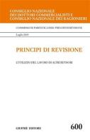 Principi di revisione. Documento 600. L'utilizzo del lavoro di altri revisori edito da Giuffrè