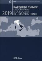 Rapporto Svimez 2019. L'economia e la società del Mezzogiorno edito da Il Mulino