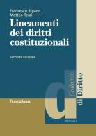 Lineamenti dei diritti costituzionali di Francesco Rigano, Matteo Terzi edito da Franco Angeli