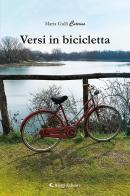Versi in bicicletta di Maria Caterina Gullì edito da Aletti
