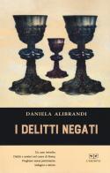 I delitti negati di Daniela Alibrandi edito da L'Erudita