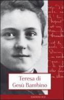 Teresa di Gesù Bambino edito da OCD