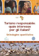 Turismo responsabile: quale interesse per gli italiani? Un'indagine quantitativa edito da Effatà