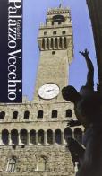 Guida ai capolavori di Palazzo Vecchio. Ediz. spagnola di Cristina Bucci, Chiara Lachi edito da Scala Group