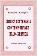Critica letteraria contemporanea italo-ispanica di Giovanni Campisi edito da Edizioni Universum
