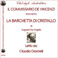 La barchetta di cristallo letto da Claudia Giannelli. Audiolibro. CD Audio formato MP3 di Augusto De Angelis edito da Club degli Audiolettori