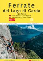 Ferrate del Lago di Garda di Francesco Lavezzari edito da ViviDolomiti