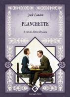 Planchette di Jack London edito da Caravaggio Editore