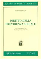Diritto della previdenza sociale di Mattia Persiani edito da CEDAM