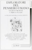 Esploratori del pensiero umano. Georges Dumézil e Mircea Eliade edito da Jaca Book