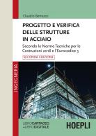 Progetto e verifica delle strutture in acciaio. Con e-book di Claudio Bernuzzi edito da Hoepli