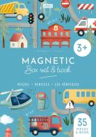 Veicoli - Vehicles - Les vehicules. Magnetic box set. Ediz. a colori di Irena Trevisan edito da Sassi