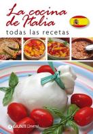 La cocina de Italia. Todas las recetas edito da Demetra