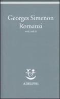 Romanzi vol.2 di Georges Simenon edito da Adelphi