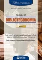 Manuale di biblioteconomia di Paola Arrigoni, Carola Della Porta, Cristina Selva edito da Alpha Test