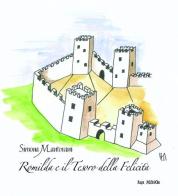 Romilda e il tesoro della felicità di Simona Mantovani edito da Rupe Mutevole