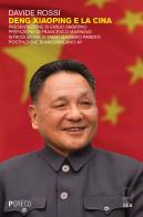 Deng Xiaoping e la Cina di Davide Rossi edito da Pgreco