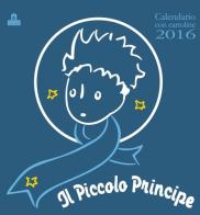 Il Piccolo Principe. Calendario con cartoline 2016 edito da Magazzini Salani
