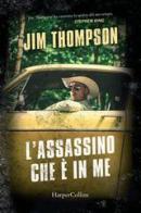 L' assassino che è in me di Jim Thompson edito da HarperCollins Italia