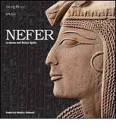 Nefer. La donna nell'Antico Egitto. Catalogo della mostra (Milano, 27 gennaio-9 aprile 2007) edito da Federico Motta Editore