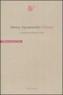 Porticati (1999-2004) di Marina Agostinacchio edito da Book Editore