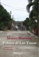 Polvere di Las Tunas di Marco Martone edito da Graus Edizioni