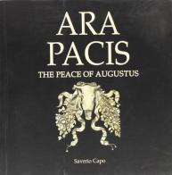 Ara pacis. The peace of Augustus di Saverio Capo edito da Comosavona