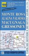 Carta n. 109 Monte Rosa, Alagna Valsesia, Macugnaga, Gressoney 1:25.000. Carta dei sentieri e dei rifugi. Serie monti edito da Ist. Geografico Centrale