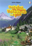 Valle di Susa, Val Troncea, Vallée de la Clarée. A piedi di Sylvie Bigoni edito da Fraternali Editore