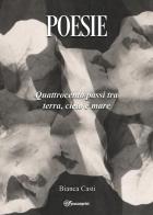 Poesie vol.1 di Bianca Casti edito da Youcanprint